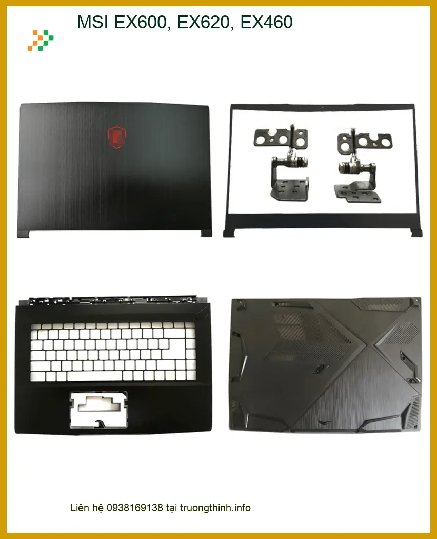 Vỏ Laptop MSI EX600, EX620, EX460 - Thay Lấy Liền Tại TPHCM