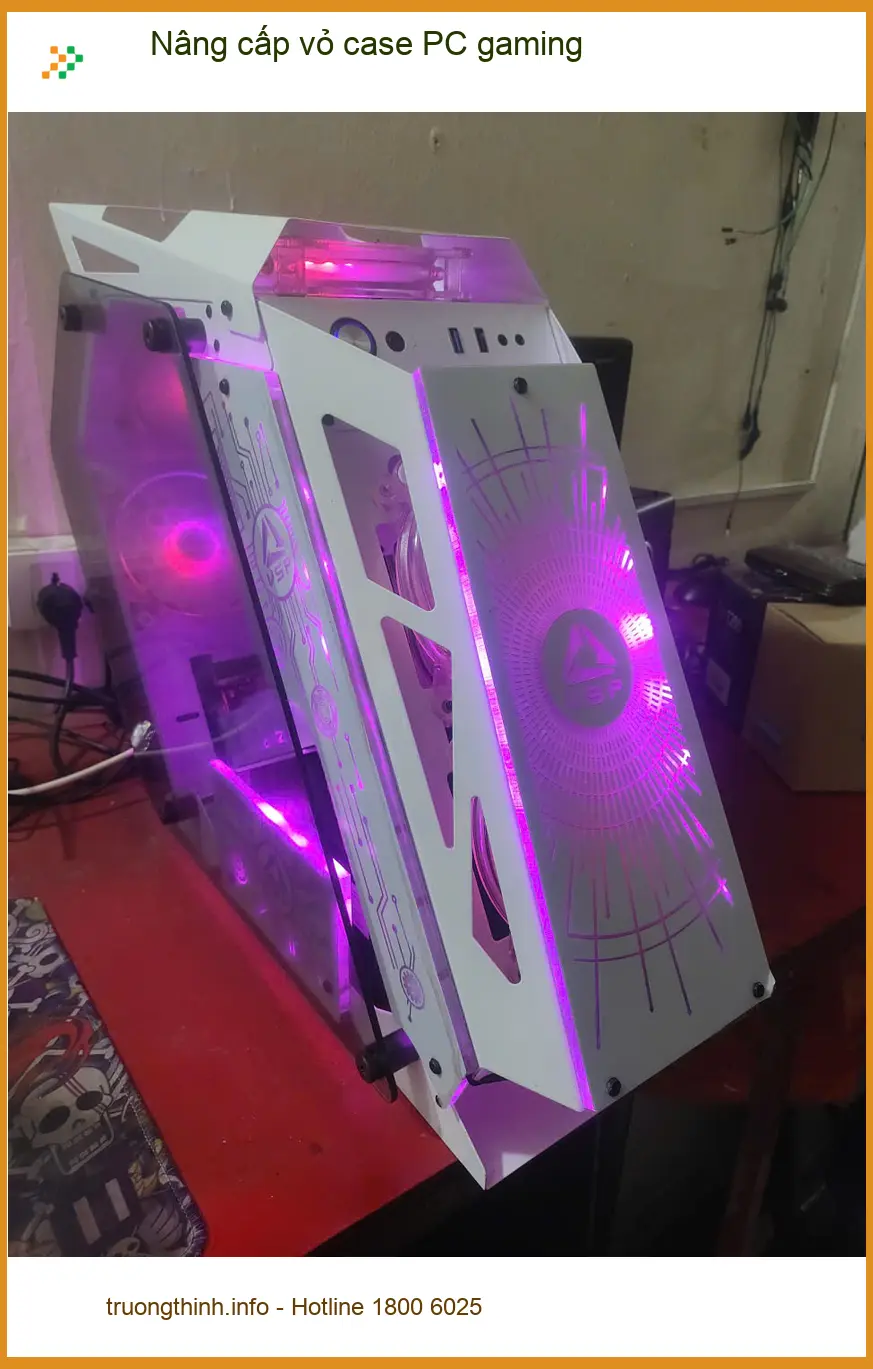 Chú Tấn game thủ review dịch vụ nâng cấp vỏ case PC gaming Quận 7