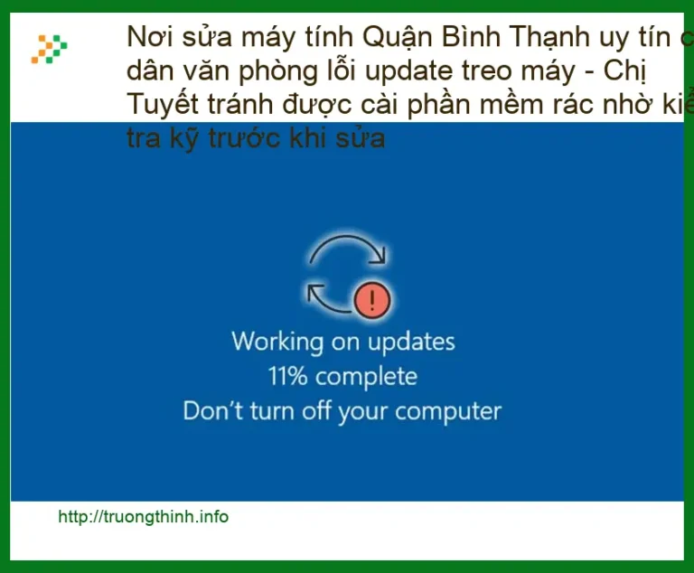 Sửa máy tính Quận Bình Thạnh cho dân văn phòng lỗi treo - Trung tâm