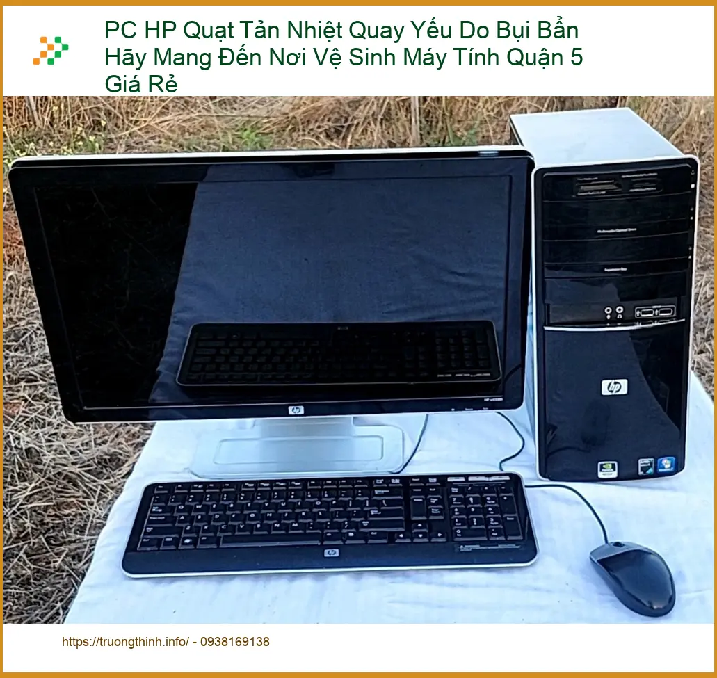 Vệ Sinh Máy Tính PC HP Quạt Yếu Quận 5 - Trung tâm hỗ trợ gần đây