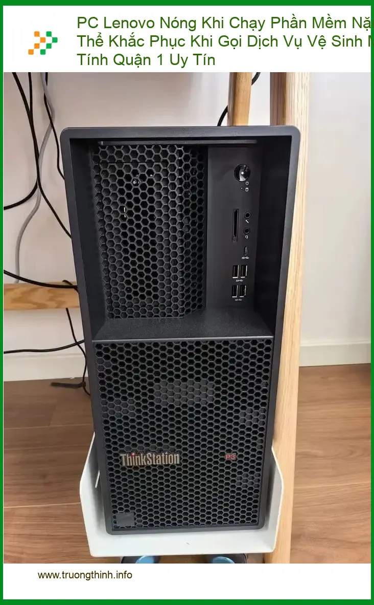Vệ Sinh Máy Tính PC Lenovo Nóng Khi Chạy Phần Mềm Nặng - Trung tâm Quận 1 uy tín