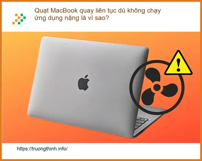 Macbook Quạt MacBook quay liên tục không chạy ứng dụng - Trung tâm hỗ trợ uy tín