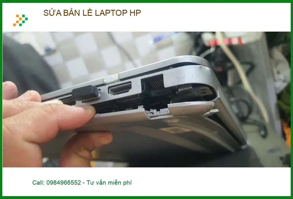 Chỗ sửa bản lề laptop HP Quận Gò Vấp gần đây lấy ngay - Anh Phước kỹ sư