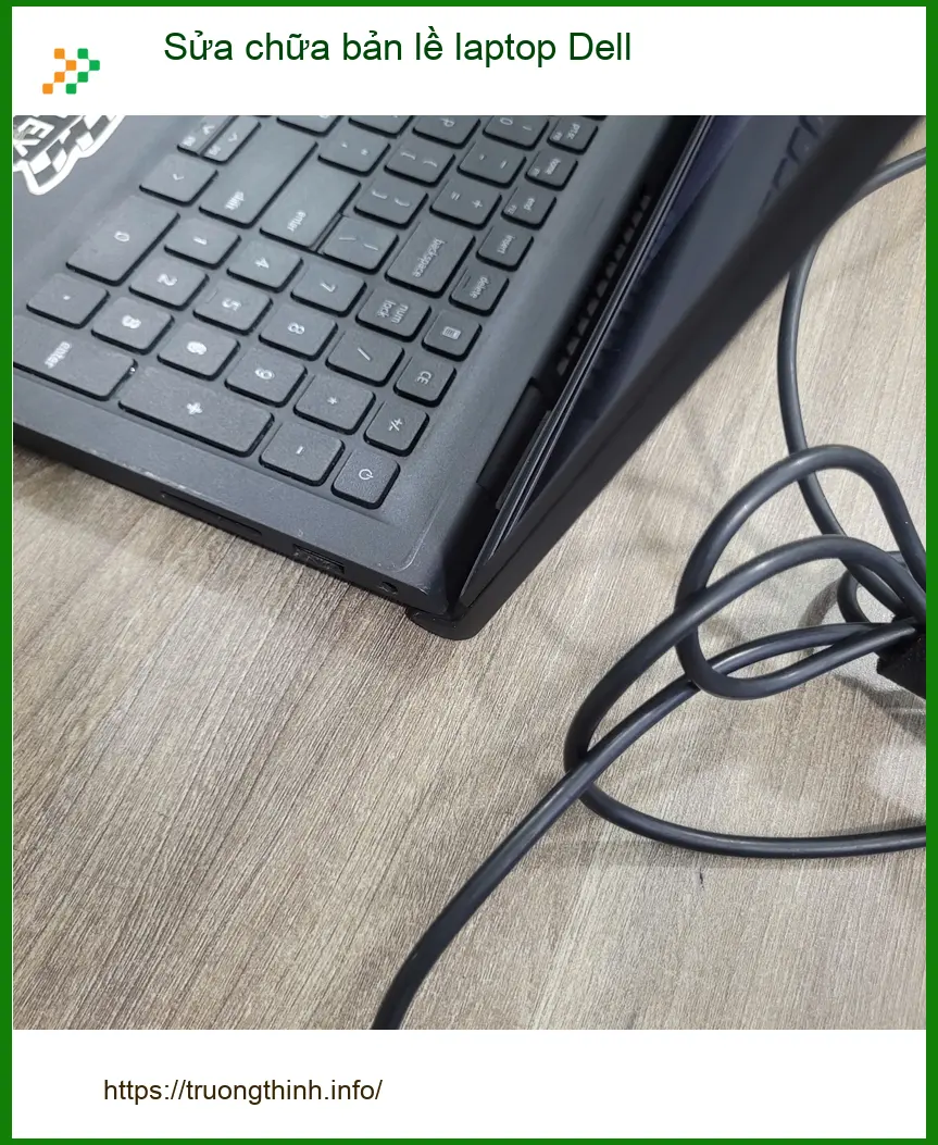 Chú Tấn sửa bản lề laptop Dell ở Quận Tân Bình lấy liền chỉ 45 phút ảnh thực tế 1