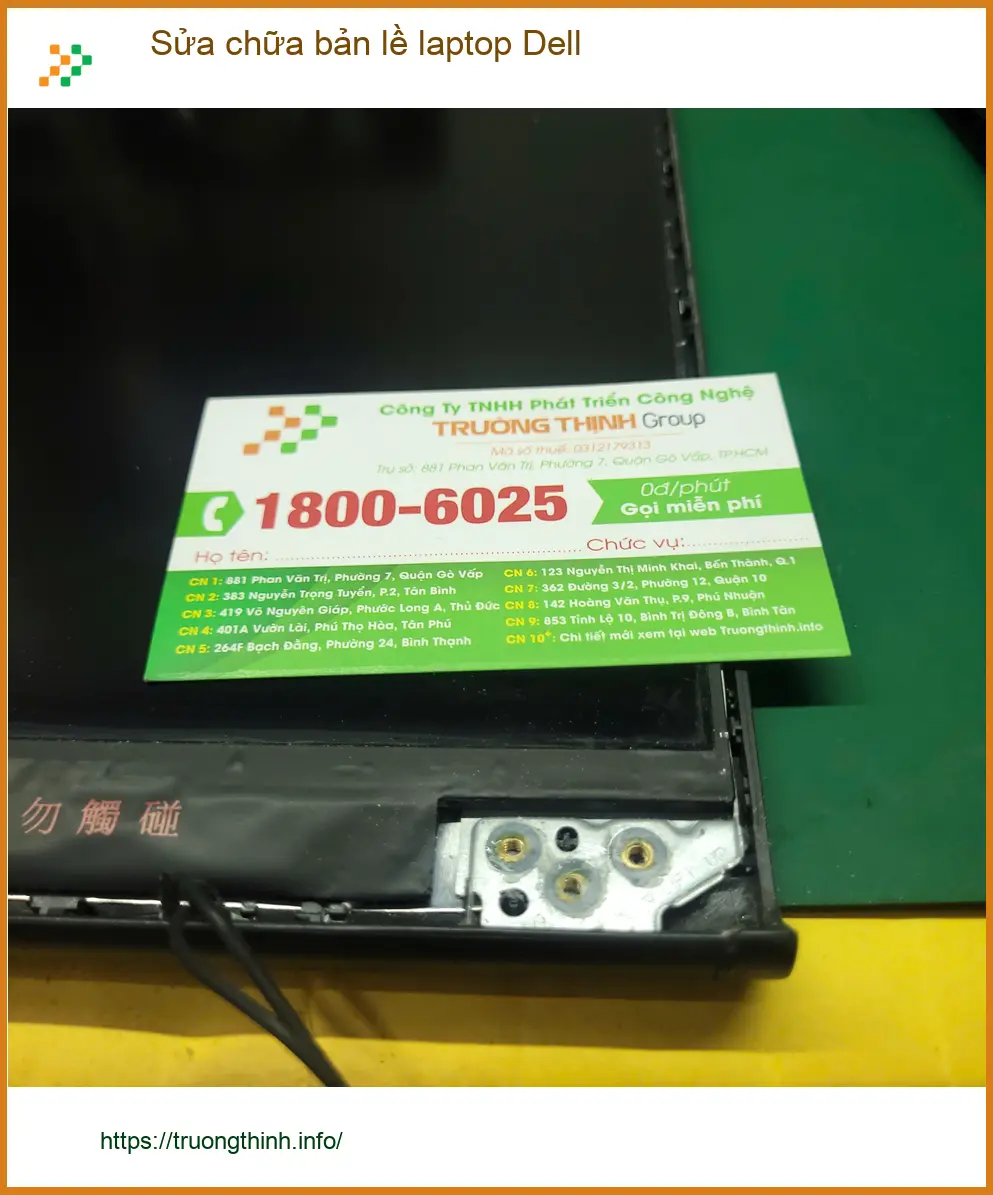Chú Tấn sửa bản lề laptop Dell ở Quận Tân Bình lấy liền chỉ 45 phút ảnh thực tế 2