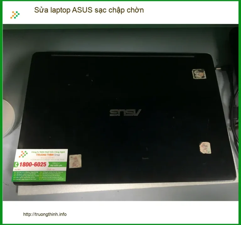 Tiệm sửa laptop ASUS sạc chập chờn Quận Bình Tân - Anh Đạt lo lắng deadline