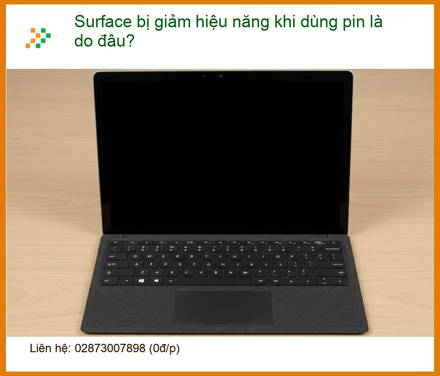 Surface bị giảm hiệu năng khi dùng pin? - Khắc phục tại nhà an toàn