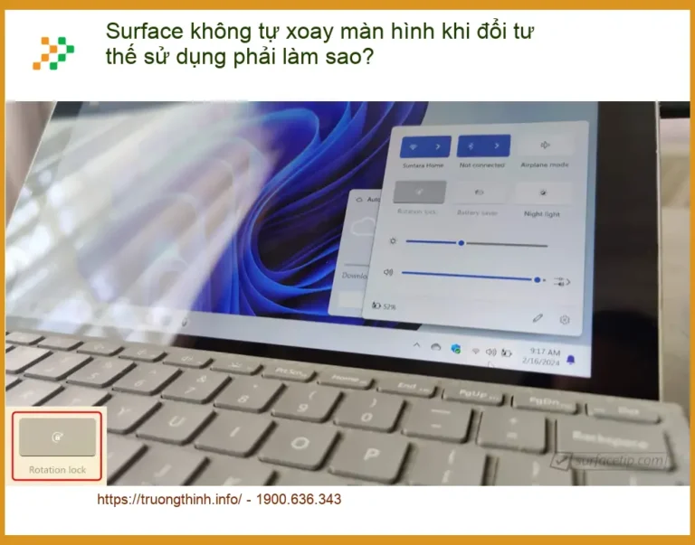 Surface không tự xoay màn hình khi đổi tư thế - Trung tâm hỗ trợ gần đây