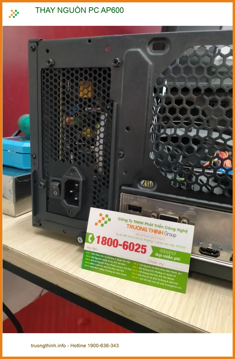 Dịch vụ thay NGUỒN PC AP600 Quận 12 uy tín - Anh Quân chia sẻ kinh nghiệm ảnh thực tế 1