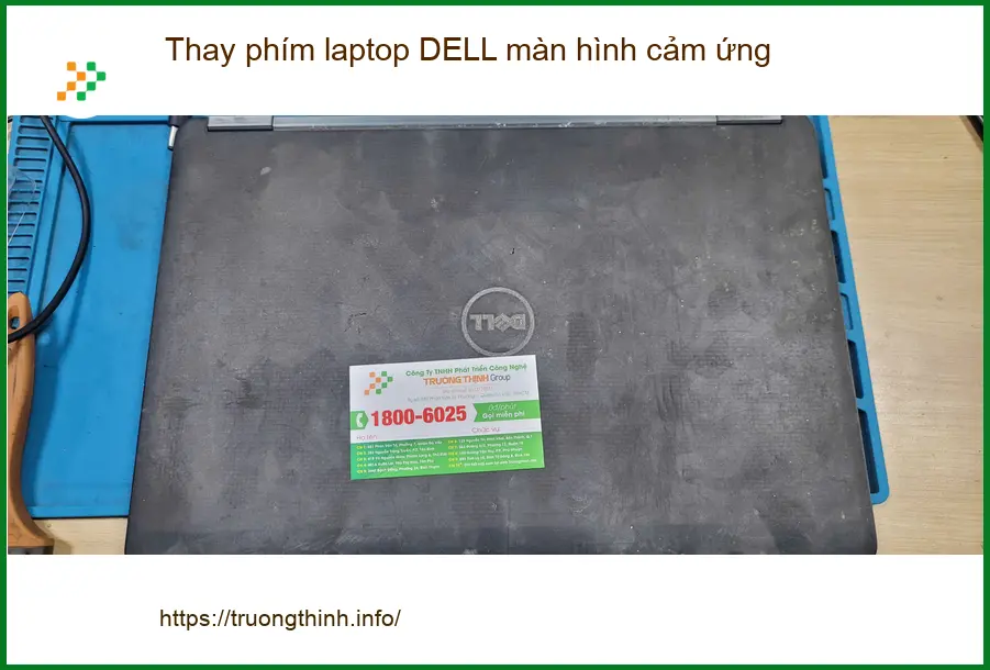 Bạn Kiên tìm địa chỉ Thay phím laptop DELL màn hình cảm ứng Quận Bình Tân