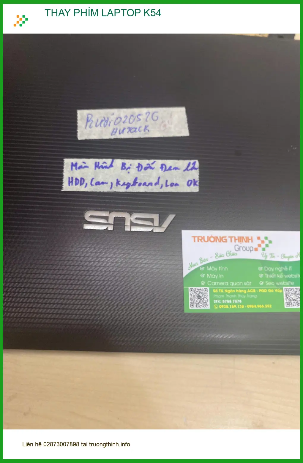 Anh Quang nhân viên thiết kế thay phím laptop K54 Gò Vấp uy tín lấy liền ảnh thực tế 1