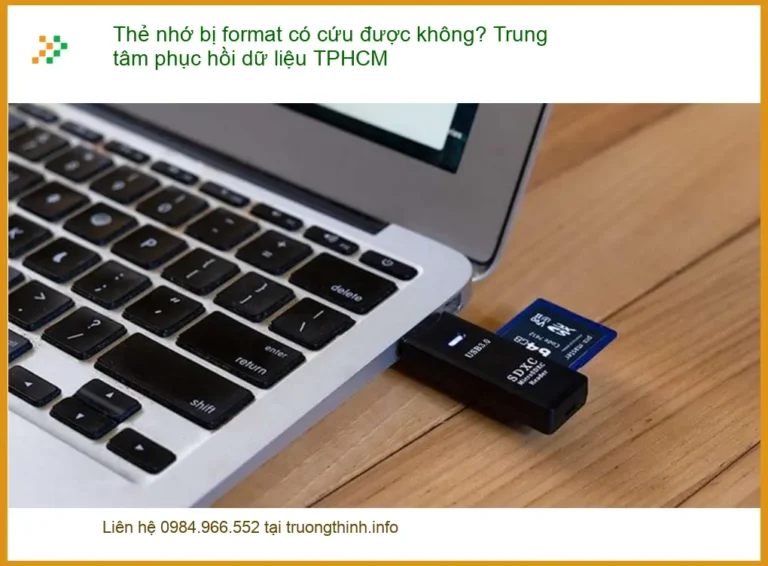 Khôi phục dữ liệu thẻ nhớ bị format - Trung tâm cứu dữ liệu TPHCM
