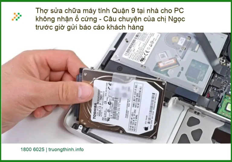 Sửa máy tính Quận 9 PC không nhận ổ cứng tại nhà - Trung tâm hỗ trợ nhanh