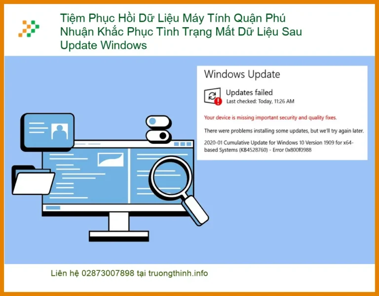 Khôi Phục Dữ Liệu PC Phú Nhuận Mất Sau Update Windows - Lấy liền