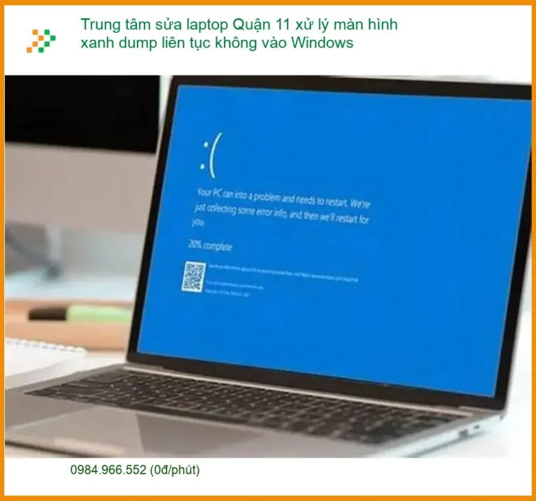 Sửa Laptop Quận 11 màn hình xanh dump liên tục - Trung tâm hỗ trợ gần đây