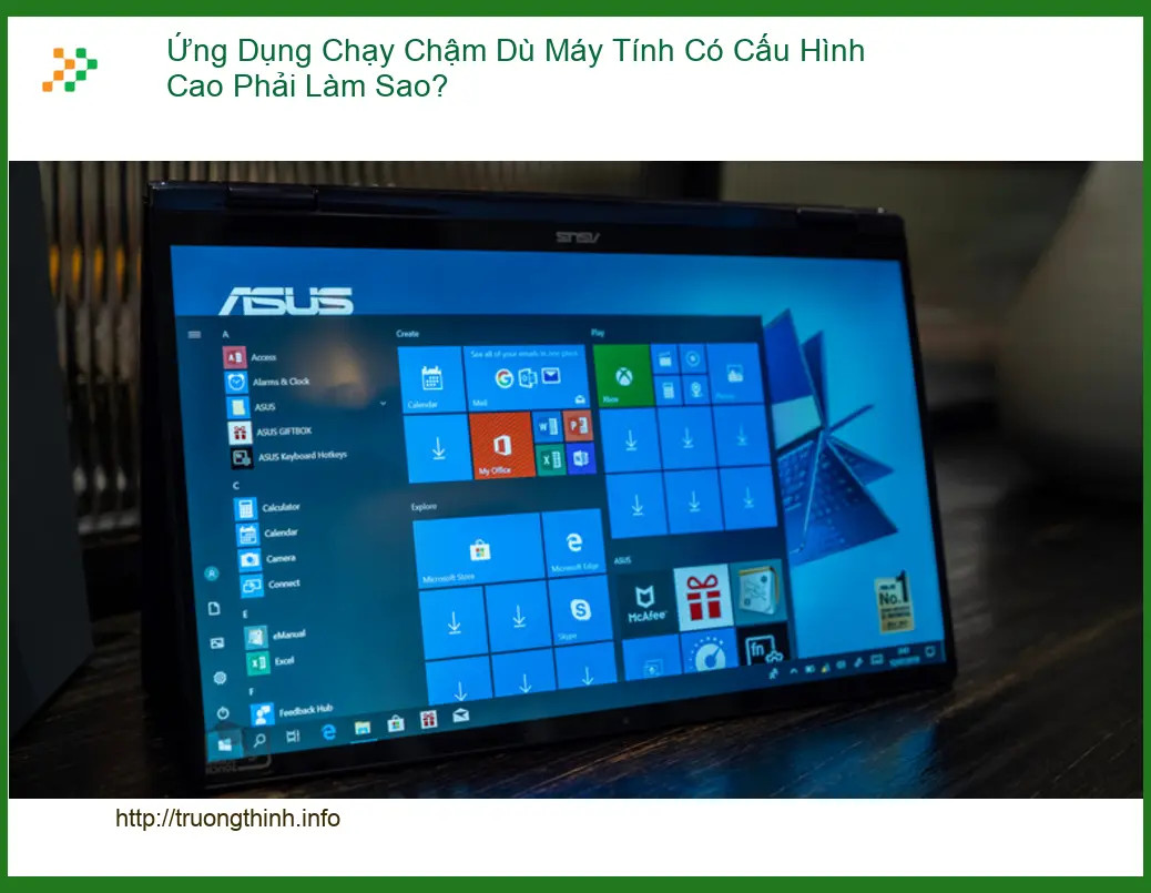 Phần mềm chậm dù máy cấu hình cao? - Cách khắc phục hiệu quả