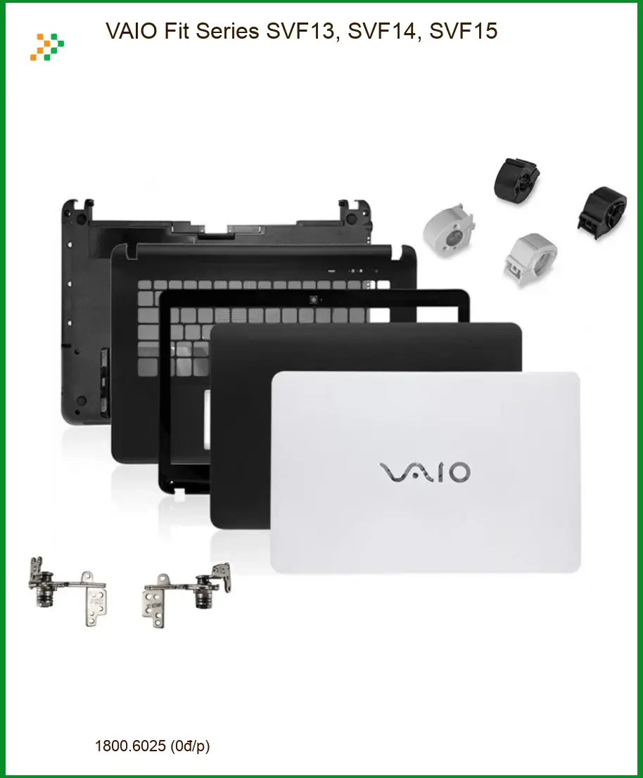 Vỏ Laptop VAIO Fit Series SVF13, SVF14, SVF15 - Thay Nhanh Tại TPHCM