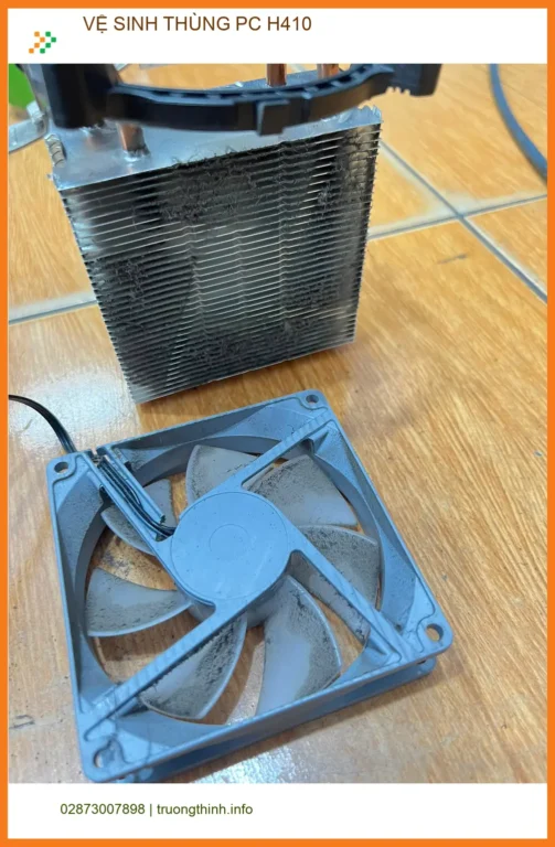 Dịch vụ vệ sinh thùng PC H410 Quận Gò Vấp - Chú Thiện chia sẻ kinh nghiệm