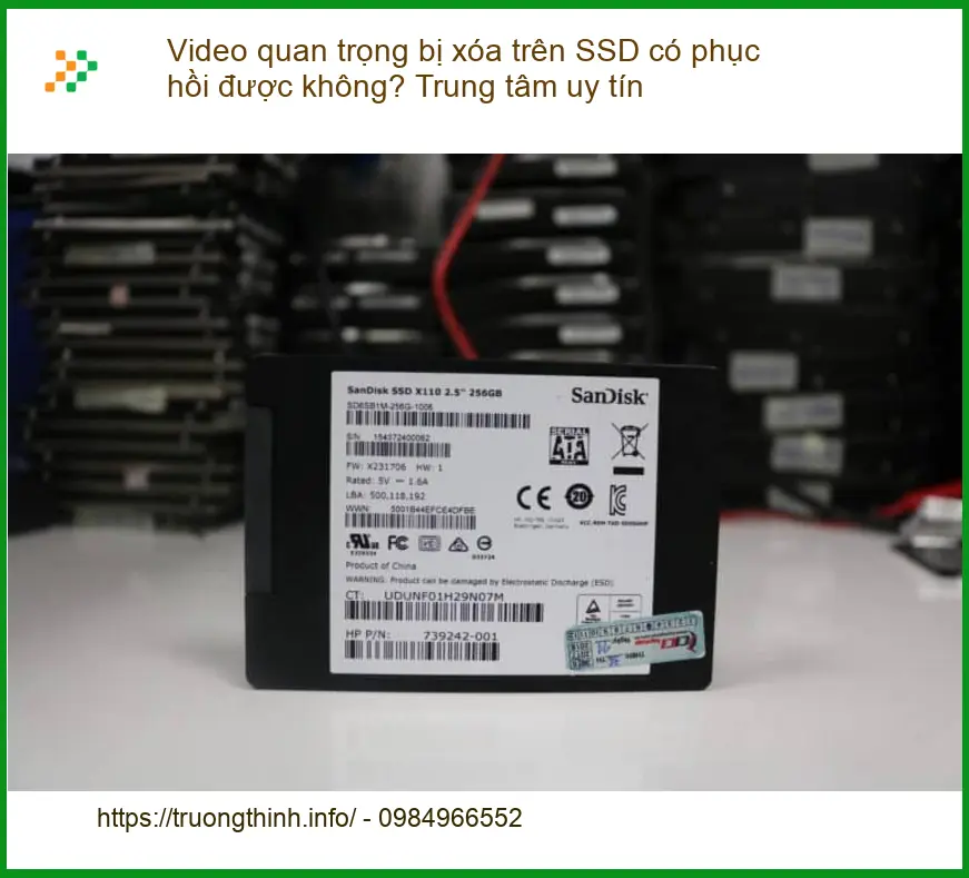 Khôi phục Video bị xóa SSD - Trung tâm cứu dữ liệu uy tín