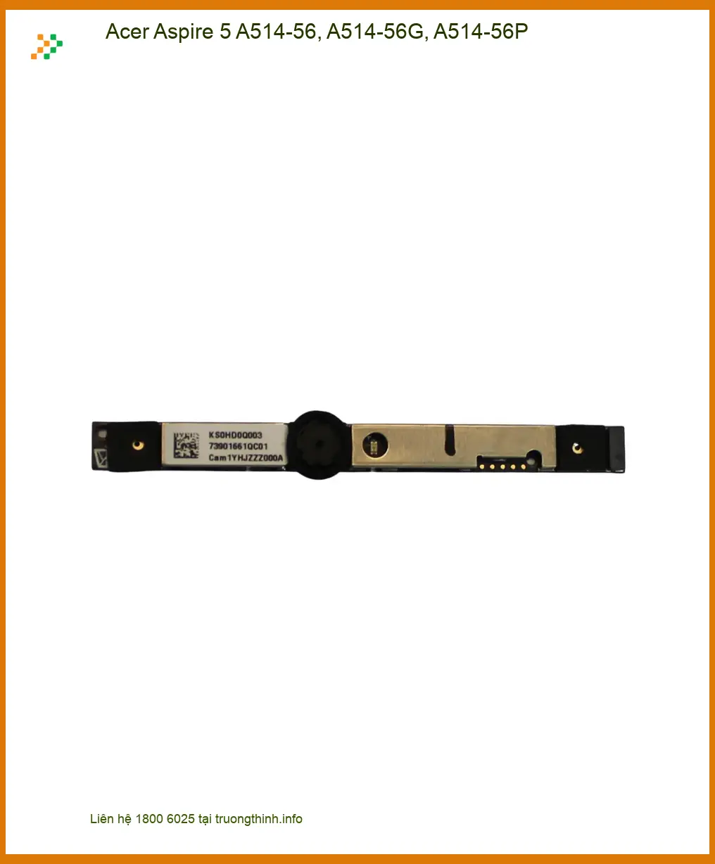 Webcam Laptop Acer Aspire 5 - Thay Nhanh Tại Trung Tâm TPHCM Giá Tốt