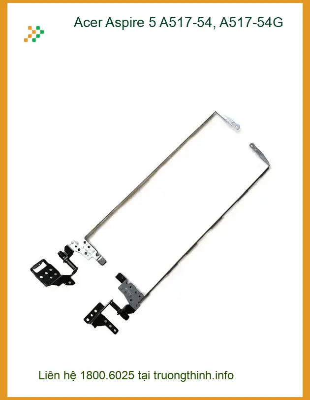 Bản lề Laptop Acer Aspire 5 A517-54 - Sửa Nhanh | Giá Rẻ TPHCM