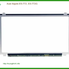 Màn hình Laptop ACER Aspire E5-772, E5-772G - Địa Chỉ Thay Uy Tín Gần Nhất