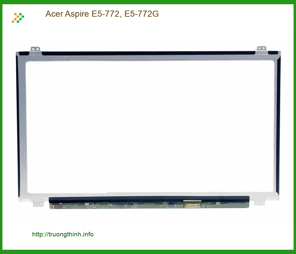 Màn hình Laptop ACER Aspire E5-772, E5-772G - Địa Chỉ Thay Uy Tín Gần Nhất
