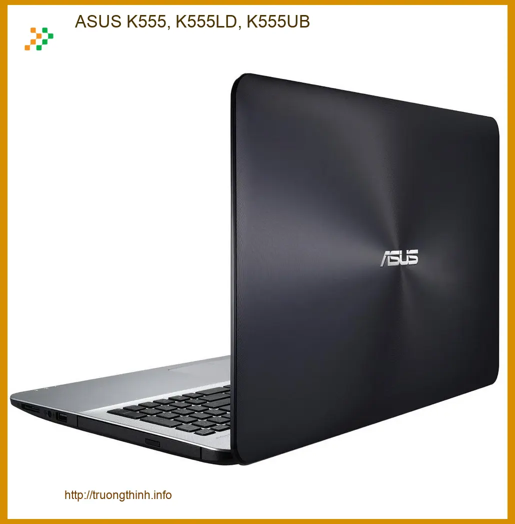 Vỏ Laptop ASUS K555 - Thay Vỏ Laptop Uy Tín TPHCM Lấy Ngay