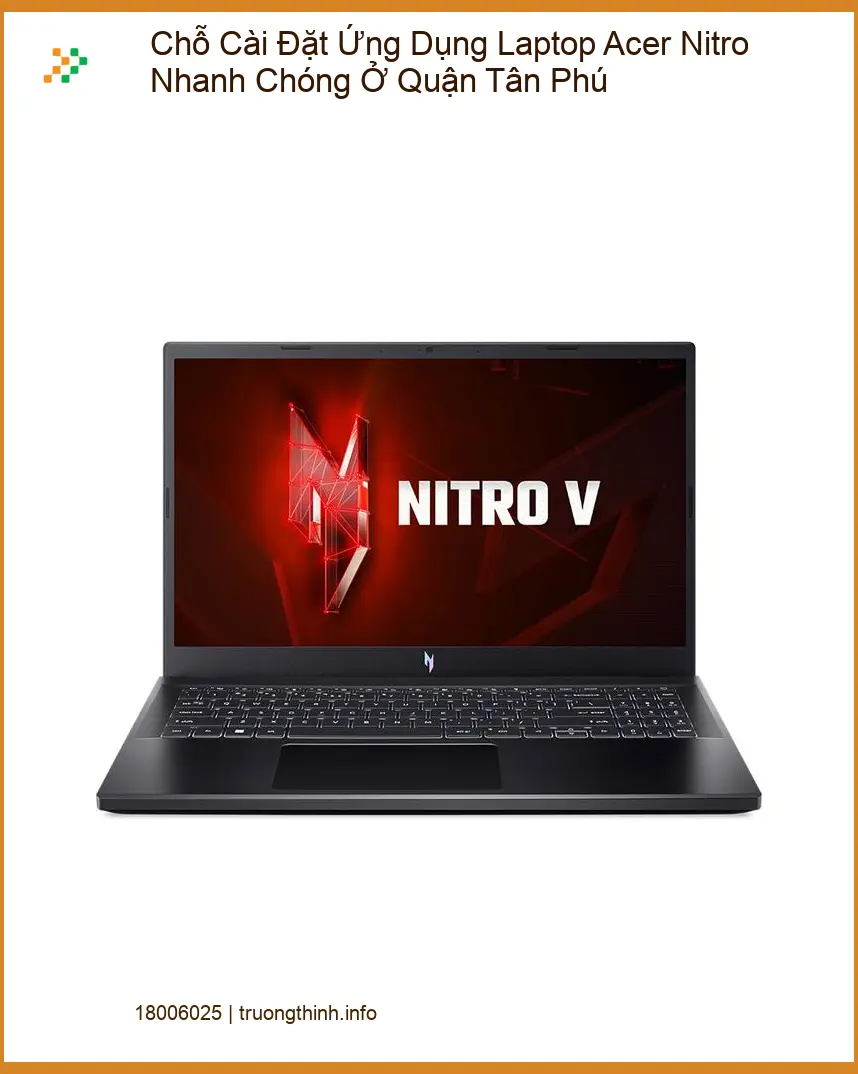 Cài Đặt Ứng Dụng Laptop Acer Nitro Quận Tân Phú - Dịch vụ tận nơi lấy liền