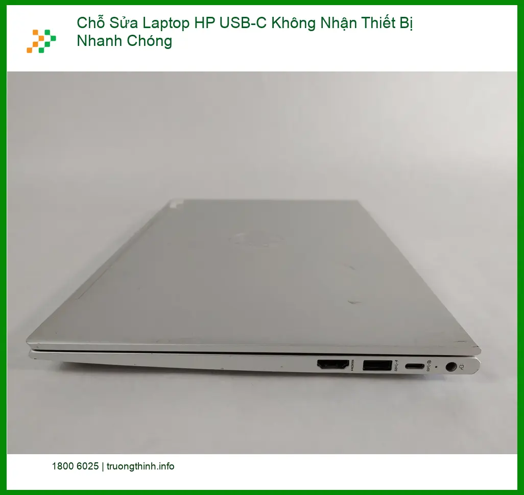 Sửa Laptop Chỗ HP USB-C Không Nhận Thiết Bị Nhanh Chóng - Gọi thợ ngay!