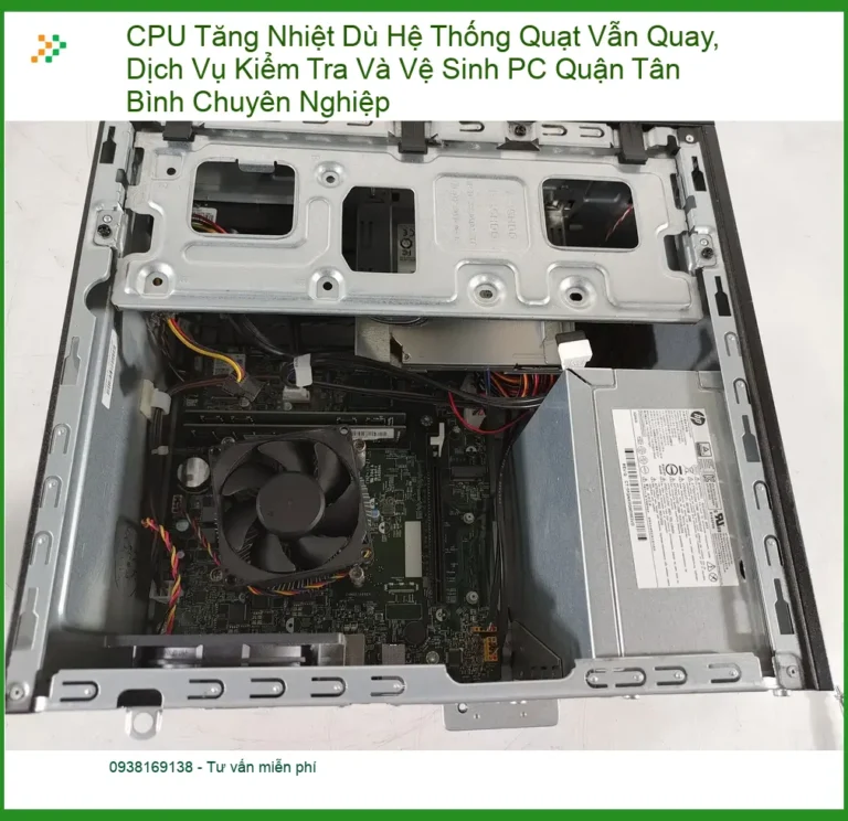 Vệ Sinh Máy Tính CPU Tăng Nhiệt Dù Quạt Quay - Trung Tâm PC Tân Bình