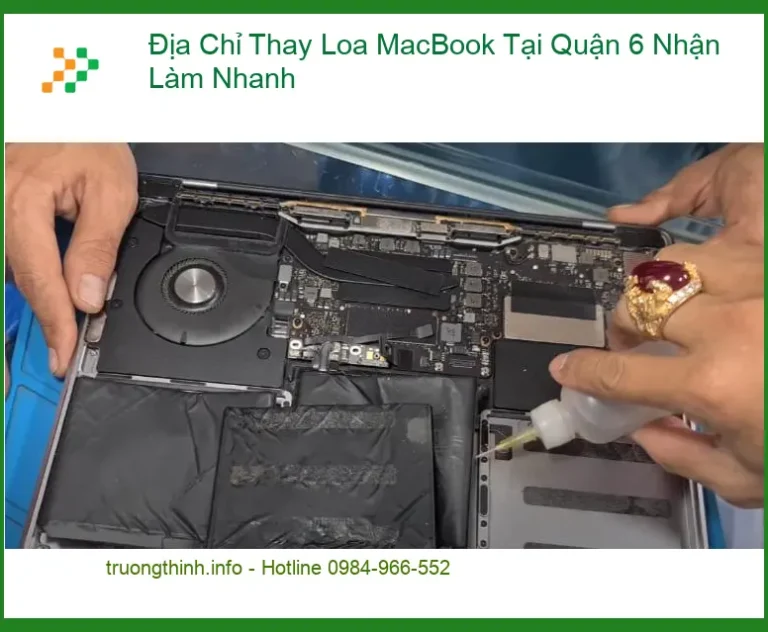 Sửa Macbook Địa Chỉ Thay Loa MacBook Quận 6 - Thay lấy liền uy tín