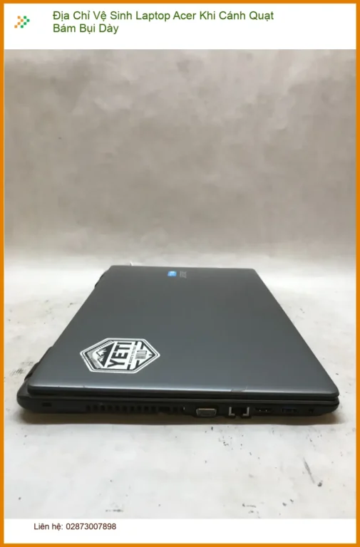 Vệ Sinh Laptop Acer Quạt Bám Bụi Dày - Trung tâm hỗ trợ nhanh TPHCM