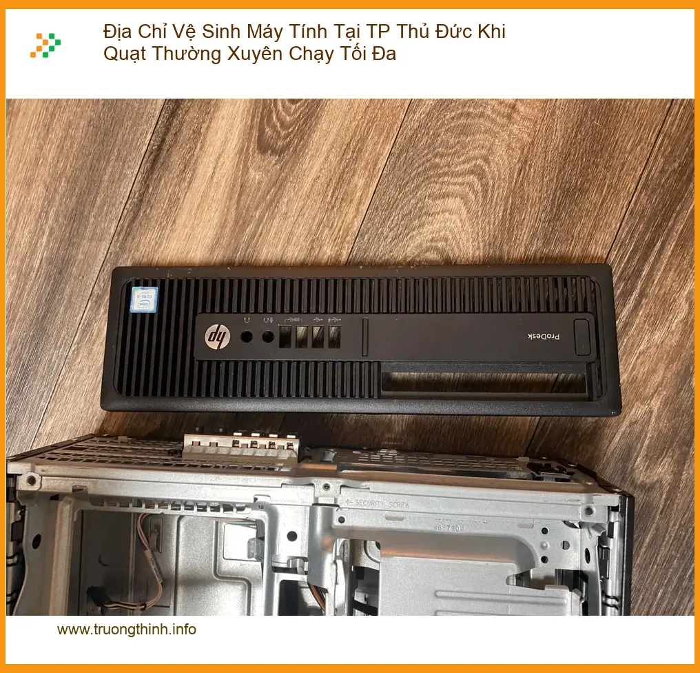 Vệ Sinh Máy Tính Thủ Đức Khi Quạt Chạy Tối Đa - Địa Chỉ Hỗ Trợ Nhanh