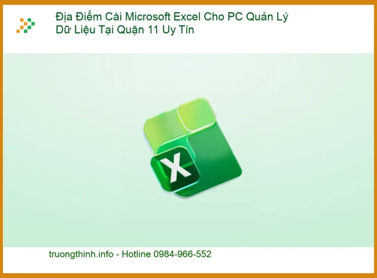 Cài Đặt Máy Tính Địa Điểm Microsoft Excel PC Quận 11 - Địa chỉ uy tín