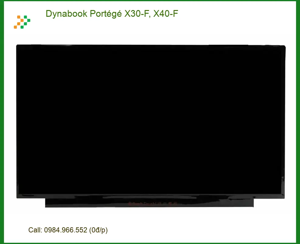 Màn hình Laptop Dynabook Portégé X30-F, X40-F - Thay Nhanh, Giá Rẻ TPHCM