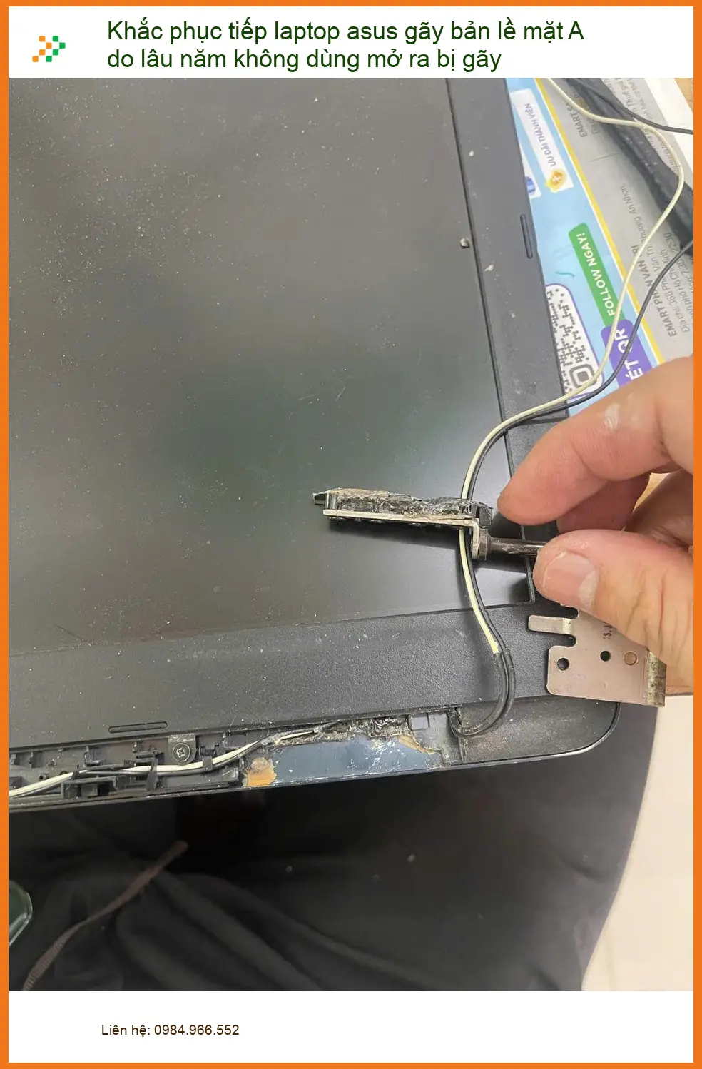 Khắc phục laptop Asus gãy bản lề mặt A - Chú Hoàn bán hàng online ở Phú Nhuận ảnh thực tế 1