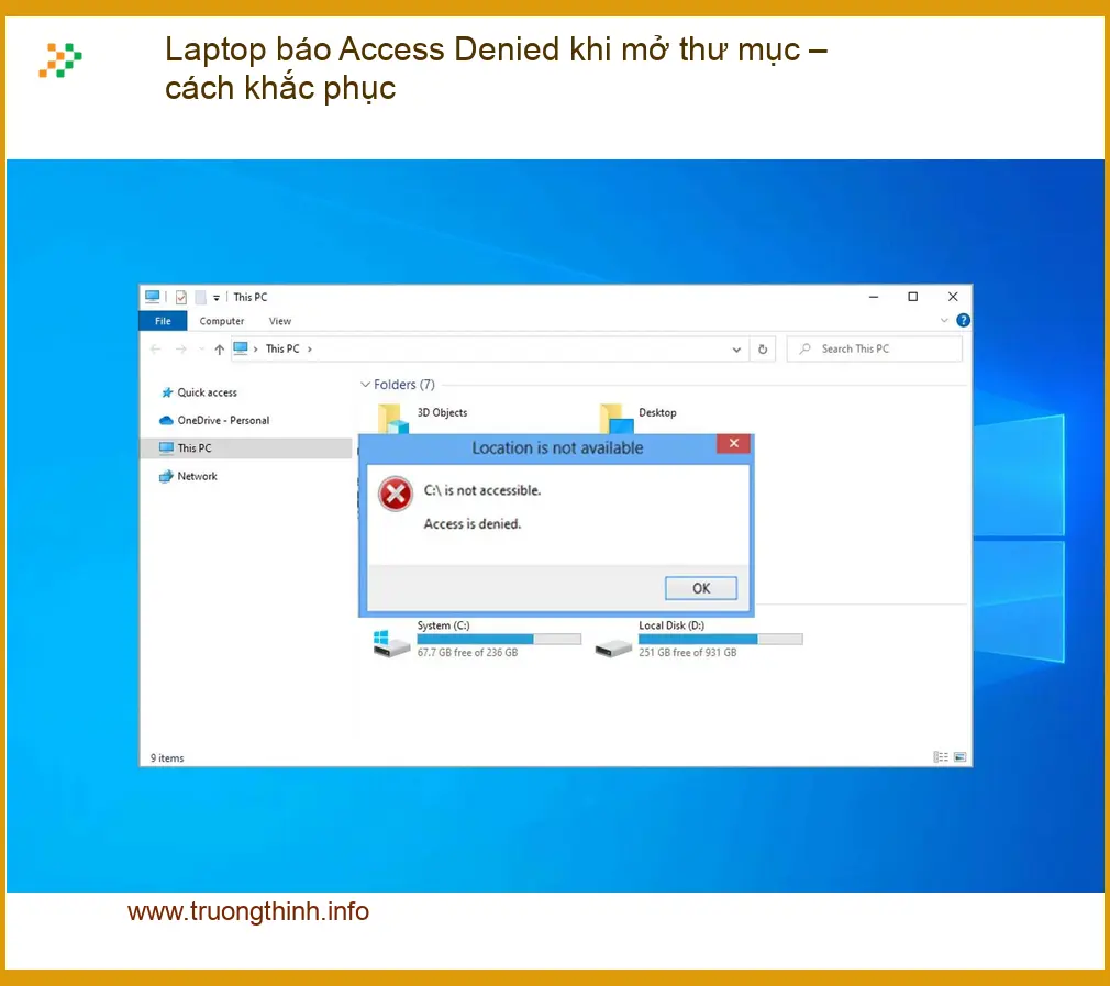 Laptop báo Access Denied khi mở thư mục - Cách tự xử lý tại nhà