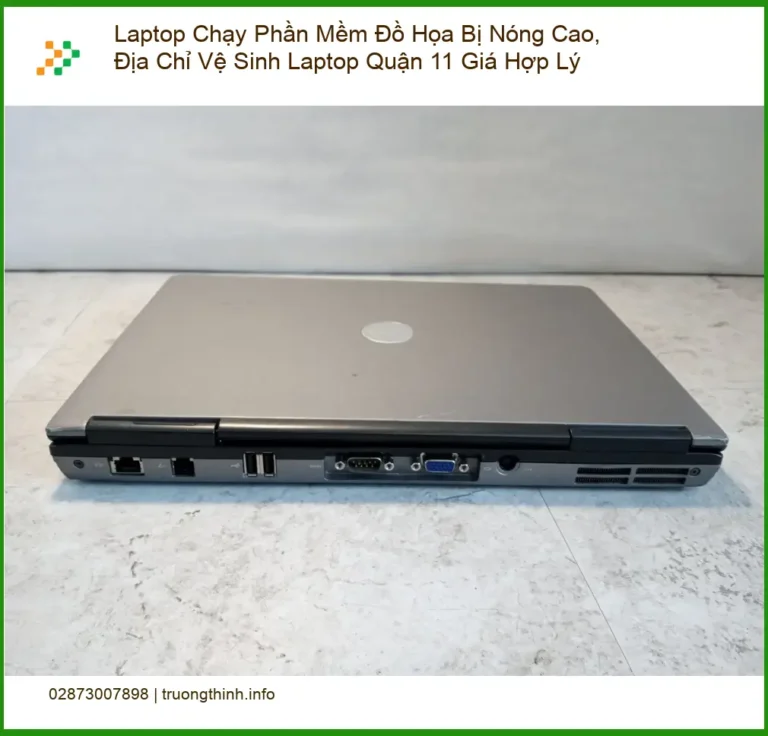 Vệ Sinh Laptop Đồ Họa Nóng Cao Quận 11 - Trung tâm hỗ trợ nhanh