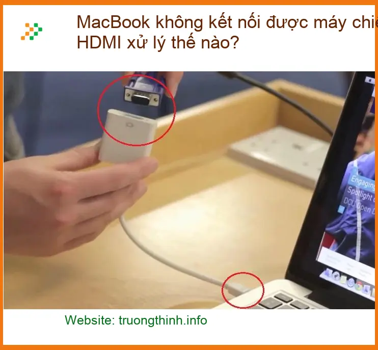 Macbook không kết nối máy chiếu HDMI - Cách tự xử lý tại nhà