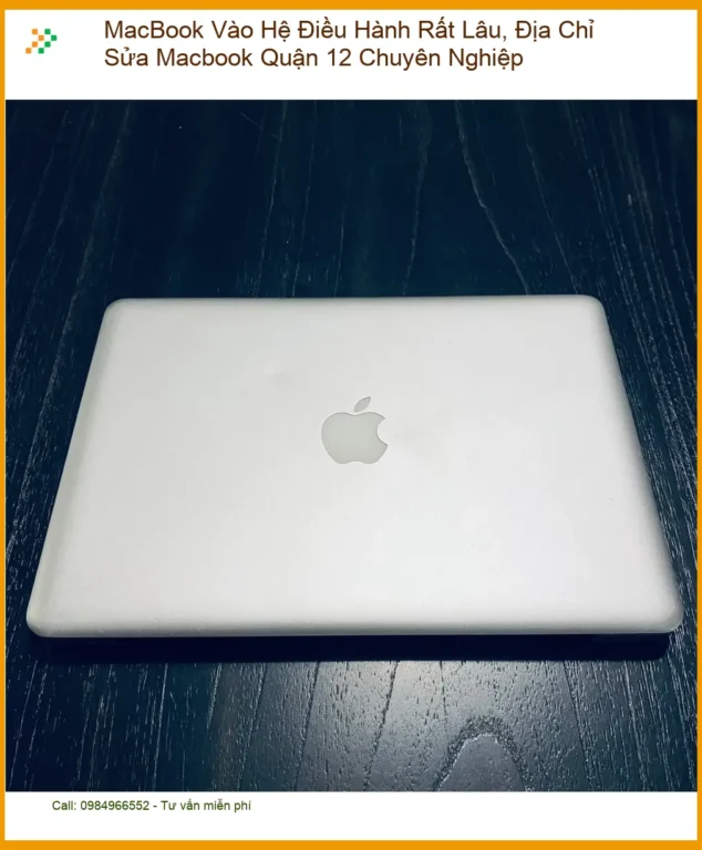 Sửa Macbook vào hệ điều hành rất lâu - Trung tâm Quận 12 uy tín