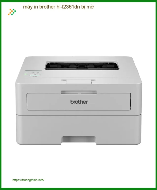Sửa Chữa Nạp Mực Máy In brother hl-l2361dn bị mờ - Gọi thợ xử lý gấp