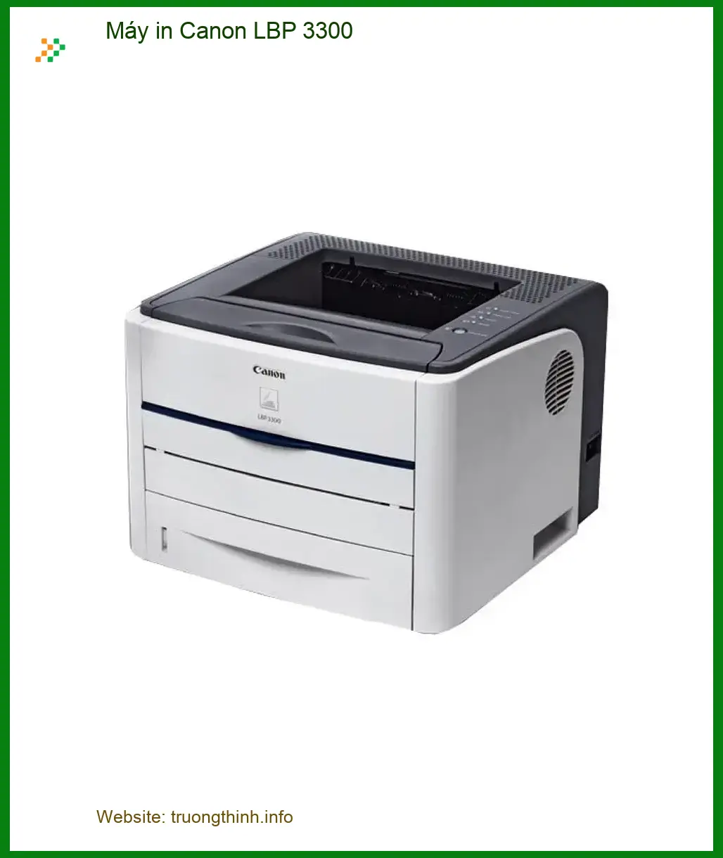 Máy in Canon LBP 3300 - Nạp Mực Tận Nơi TPHCM | Uy Tín, Lấy Ngay