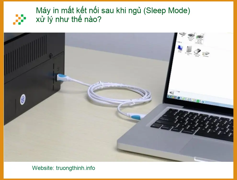 Thủ thuật Máy in mất kết nối sau khi ngủ - Cách tự xử lý tại nhà