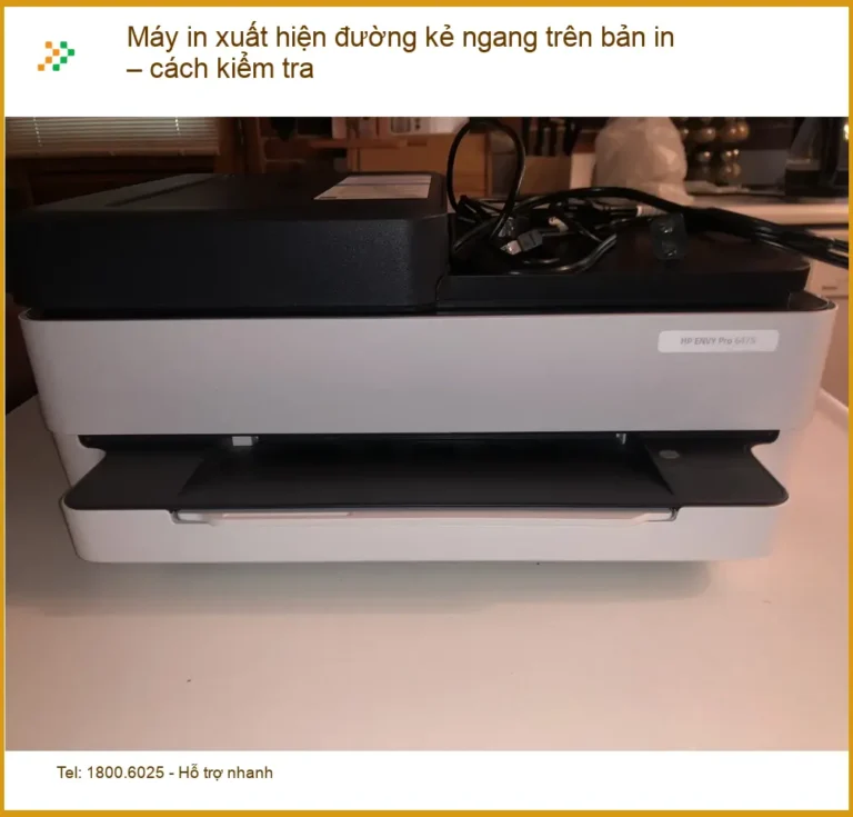 Thủ thuật Máy in xuất hiện đường kẻ ngang trên bản – Cách tự xử lý tại nhà