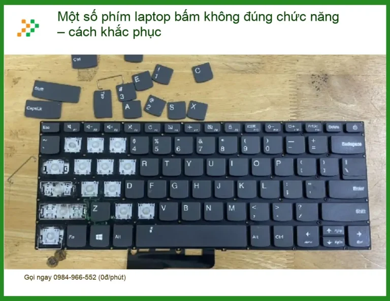 Laptop phím bấm không đúng chức năng – Cách xử lý tại nhà hiệu quả