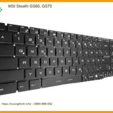 Bàn phím Laptop MSI Stealth GS60, GS70 - Thay lấy liền tại Shop TPHCM
