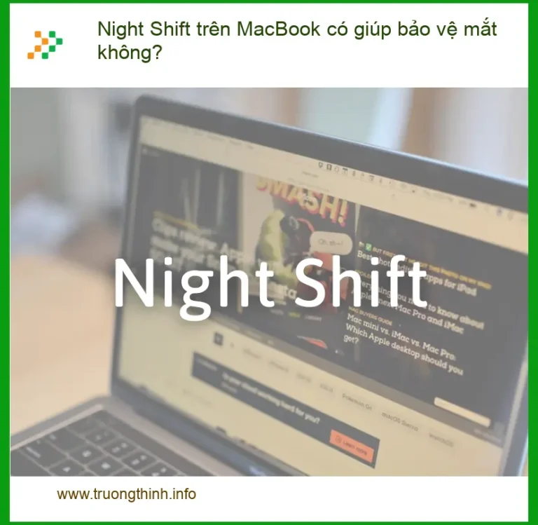 Macbook Night Shift trên MacBook có bảo vệ mắt? - Tư vấn chuyên gia
