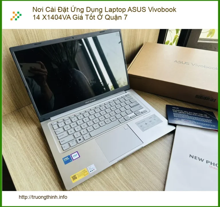 Cài Đặt Laptop ASUS Vivobook 14 X1404VA Quận 7 - Dịch vụ tận nơi uy tín