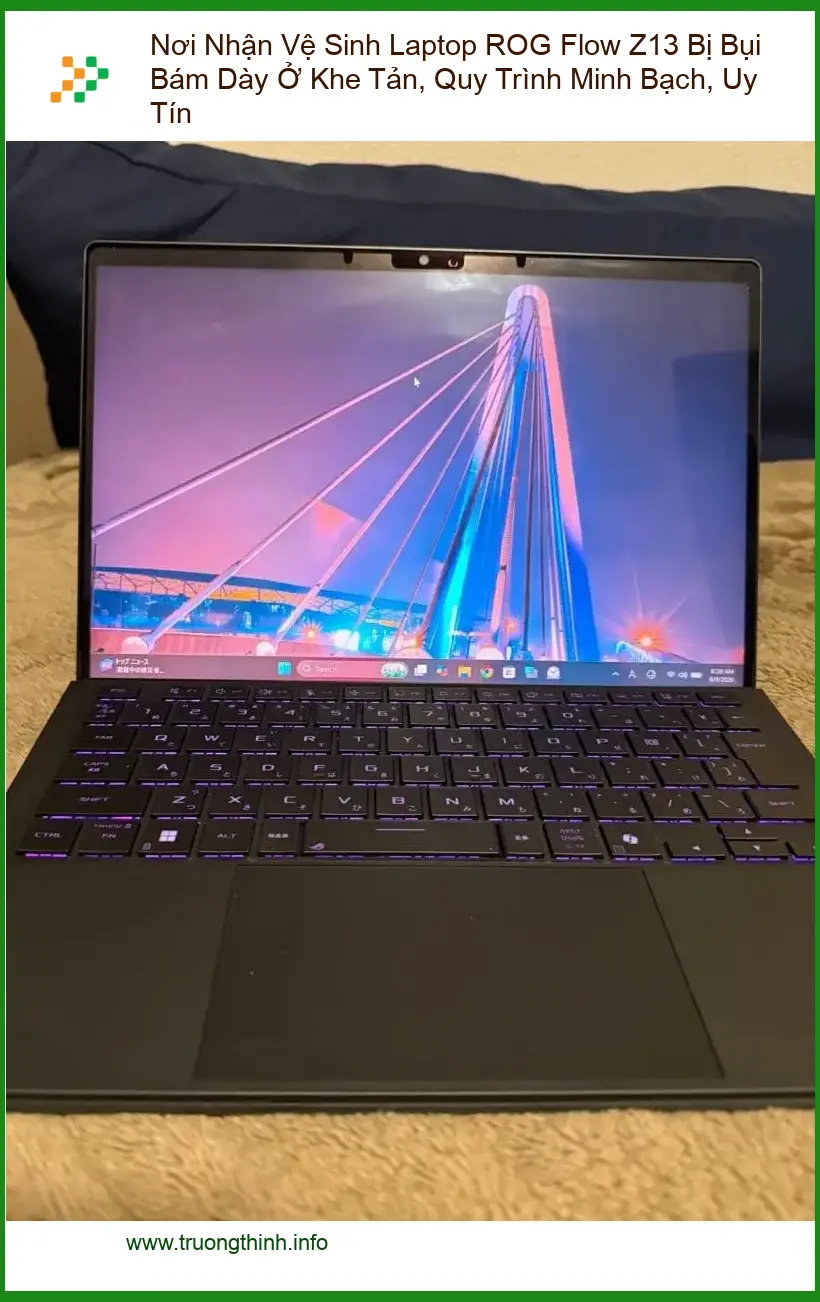 Vệ Sinh Laptop ROG Flow Z13 Bụi Khe Tản - Trung tâm uy tín TPHCM